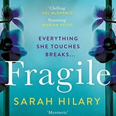 [ACCESS] [EBOOK EPUB KINDLE PDF] Fragile by  Sarah Hilary 🗃️