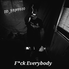 F*ck Everybody
