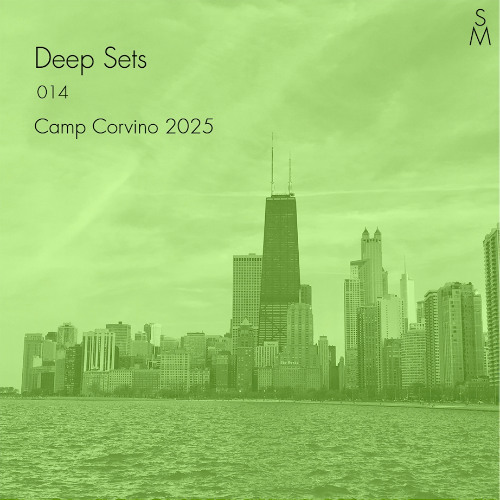 Deep Set 014 - Camp Corvino - June 2025