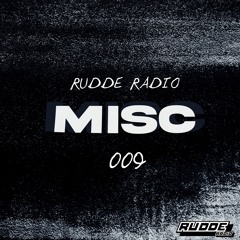 Rudde Radio 009 - Misc