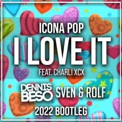 Icona Pop ft Charli XCX - I Love It (Sven & Rolf X Dennis Beso Bootleg)