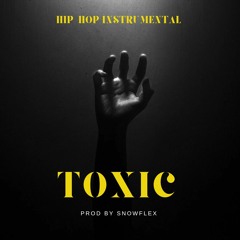 Toxic | Hard Drill type beat | Prod by SnowFlex | Hip-hop Instrumental
