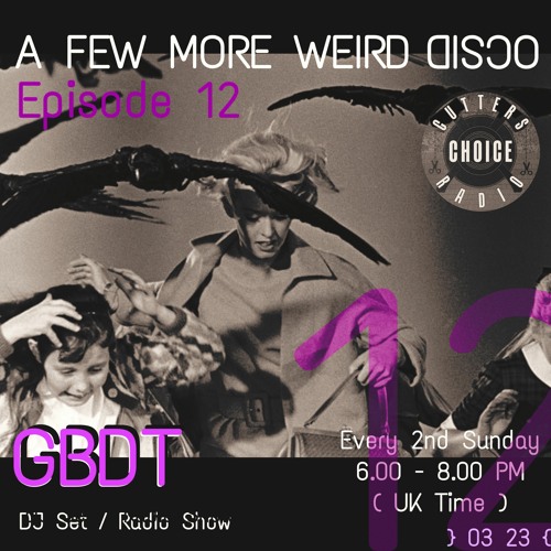 GBDT - A Few More Weird Disco #12