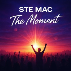 Ste Mac-the moment