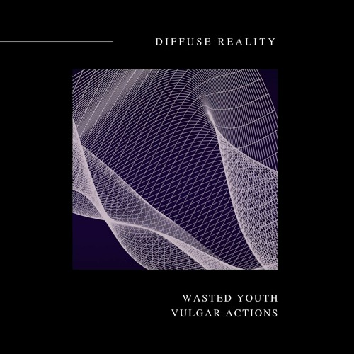 Wasted Youth - Vulgar Actions