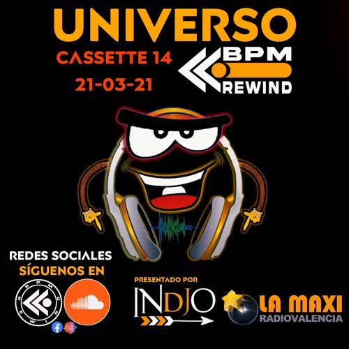 UNIVERSO BPM REWIND Cassette 14 - 21/03/21 - LA MAXI RADIO -