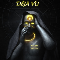 Déjà Vu 🧙🏼‍♂️ (By Dessty)