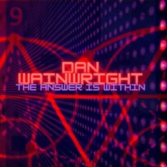 PREMIERE: Dan Wainwright - The Answer Is Within [Paisley Dark]