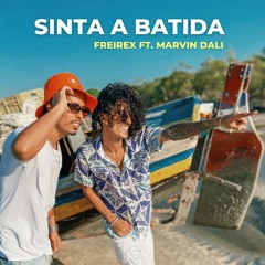 Freirex Ft. Marvin Dali - Sinta A Batida