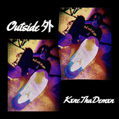 Outside 😈 (Prod. Kevin Katana)