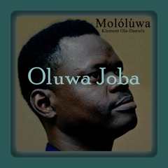 Oluwa Joba Feat. Akewe Olu
