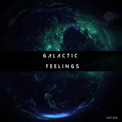 Orion - Galactic Feelings