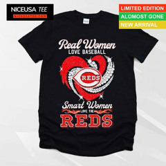 Real Women Love Baseball Smart Women Love The Cincinnati Reds Shirt