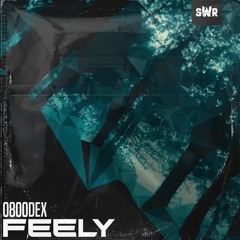 0800DEX ft. Fraser - Feely (Free Download)