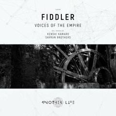 Fiddler - Voices Of The Empire (Savrun Brothers Remix) [Another Life Music]