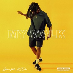 My Walk (feat. HS Dro)