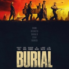 Burial 2022 Listen to Full Movie Story Here