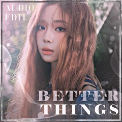 Better Things - AESPA audio edit  [use 🎧!]