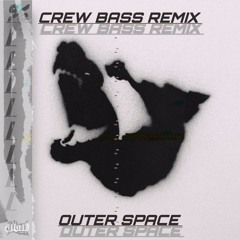 Habstrakt & Roderick Porter - Outer Space (Crew Bass Remix)🔥