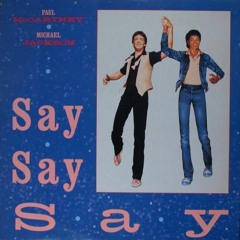Paul McCartney & Michael Jackson - Say Say Say (PINEO & LOEB Remix)