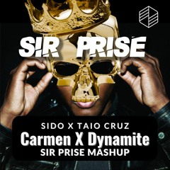 Carmen X Dynamite (Sir Prise Mashup) [PITCHED DUE TO COPYRIGHT]