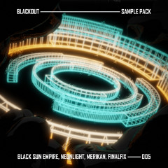 Samplepack 005 - Demo Tracks  (Black Sun Empire, Neonlight, Merikan & Finalfix)