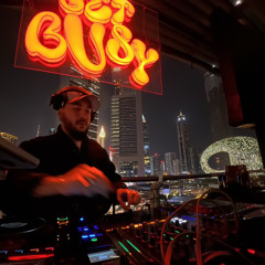 "GET BUSY" LIVE FROM DUBAI