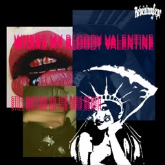 Where My Bloody Valentine (Prod. el¡as x Mezanine)