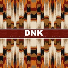 DJ DNK - AFRO HOUSE MIX VOL. 7