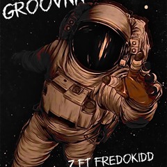 Groovnn- Z ft fredokiddd
