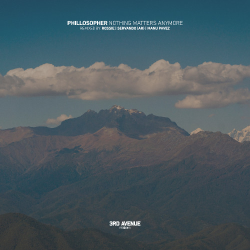 Phillosopher - Nothing Matters Anymore (Manu Pavez Remix) [3rd Avenue]