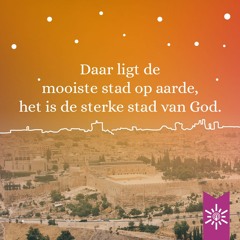 Psalm 48: Daar ligt de mooiste stad op aarde, het is de sterke stad van God