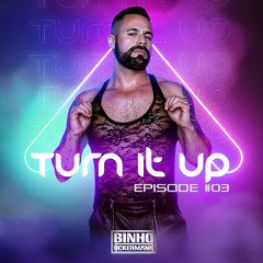 DJ Binho Uckermann - Turn It Up Episode #003