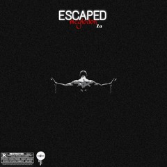 Escaped