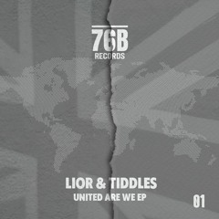 Lior & Tiddles - United Are We  (Original Mix)