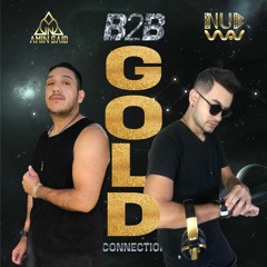 B2B - DJ Amin Said & DJ Nub Wav - Gold Connection