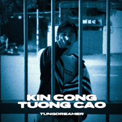 Tungdreamer - Kín Cổng Tường Cao