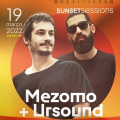 Mezomo B2B Ursound - Sunset Sessions 19.03.22