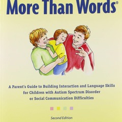 Free eBooks More Than Words: A Parents Guide to Building Interaction and