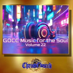 GOCC MUSIC FOR THE SOUL VOLUME 22
