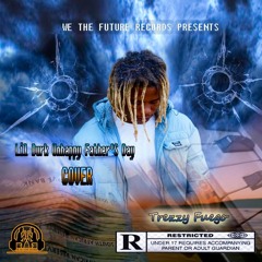 Lil Durk Unhappy Fathers Day Cover(by Trezzy Fuego).mp3