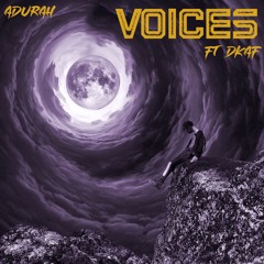 Adurah - Voices (feat Dkaf)