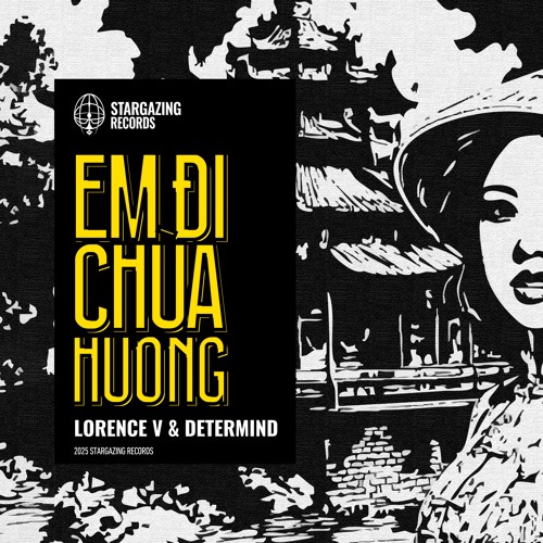 Lorence V, Determind - Em Di Chua Huong (Huong Pagoda) - Original Mix [MASTER]