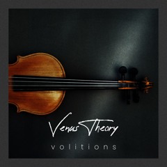 Volitions by Venus Theory Demo Track