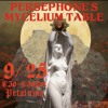 PERSEPHONE’S MYCELIUM TABLE