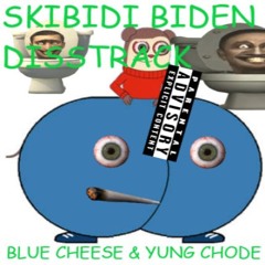 SKIBIDI BIDEN DISSTRACK (Ft. Yung Chode)