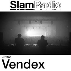 #SlamRadio - 502 - Vendex