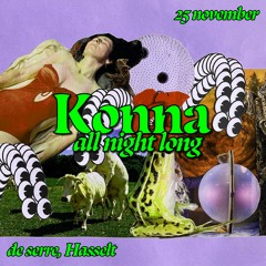 Konna All Night Long @ De Serre Hasselt (25.11.23)