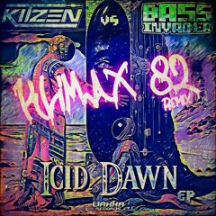 [PREMIERE] KITZEN - Icid Dawn (Klimax 82 Remix) [WAXXAEP013]