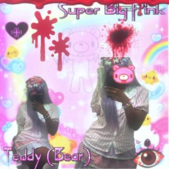 Super Big Pink Teddy (Bear) prod scaryele